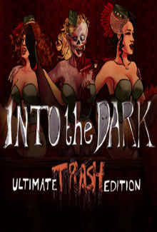 Into the Dark: Ultimate Trash Edition