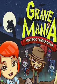 Grave Mania 2: Pandemic Pandemonium