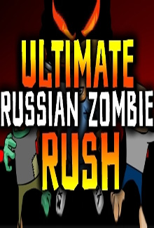 Ultimate Russian Zombie Rush