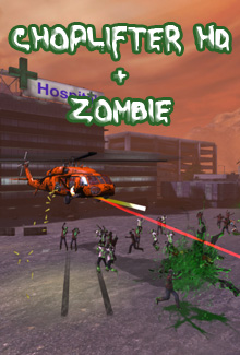 Choplifter HD + Zombie